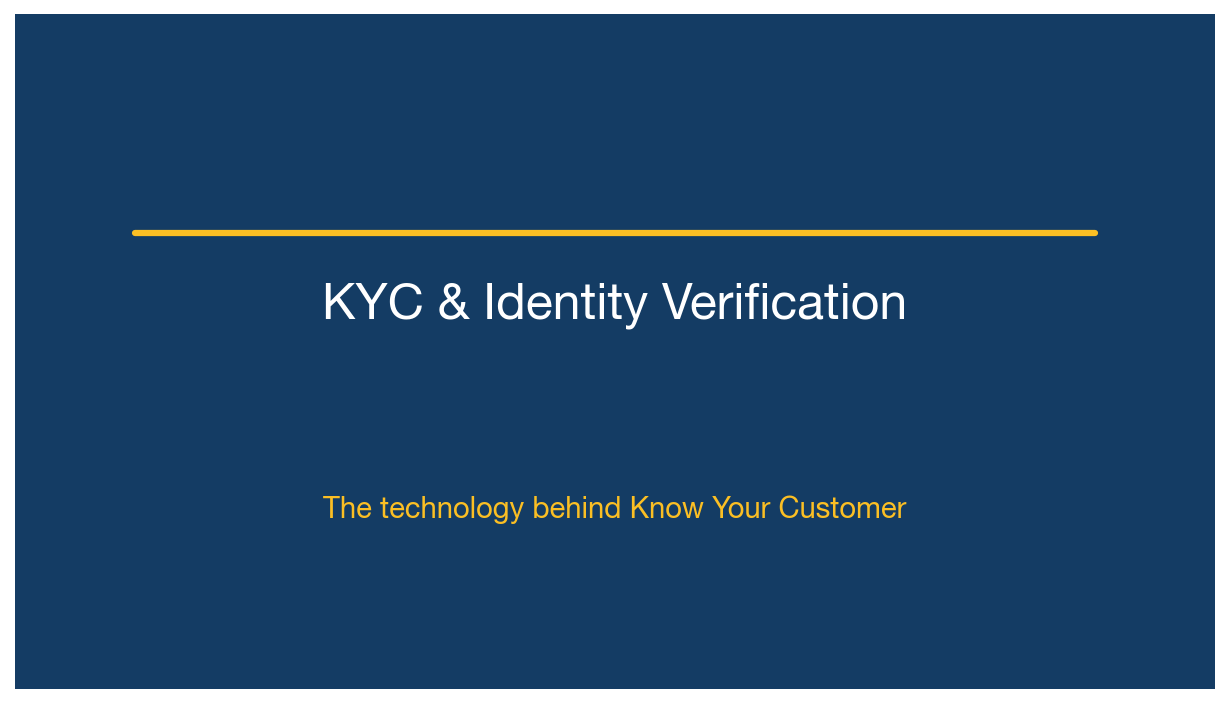 KYC and Identity Verification: The Technology Behind Know Your Customer
