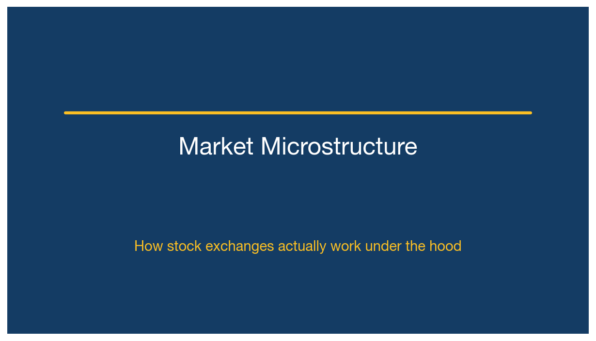 Market Microstructure: How Stock Exchanges Actually Work