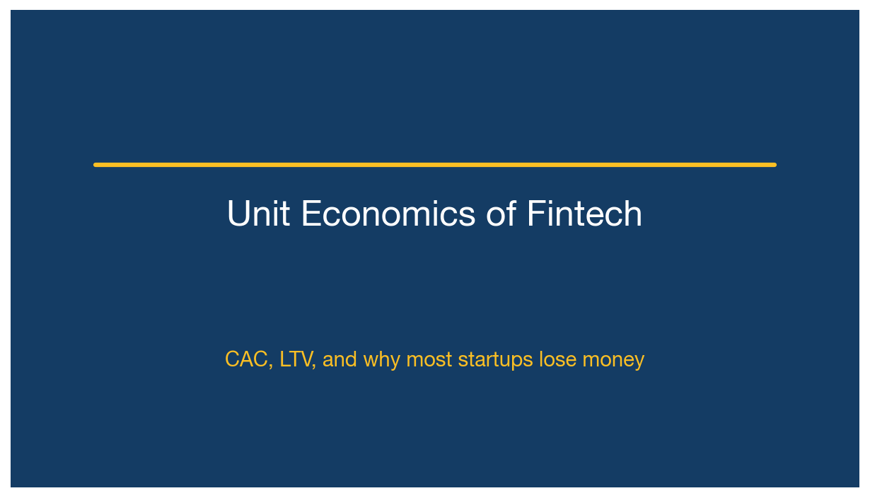 The Unit Economics of Fintech: CAC, LTV, and Why Most Startups Lose Money