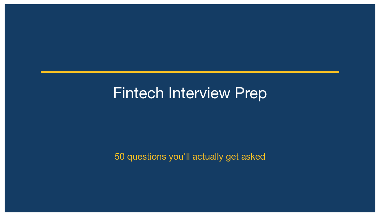 Fintech Interview Prep: 50 Questions You'll Actually Get Asked