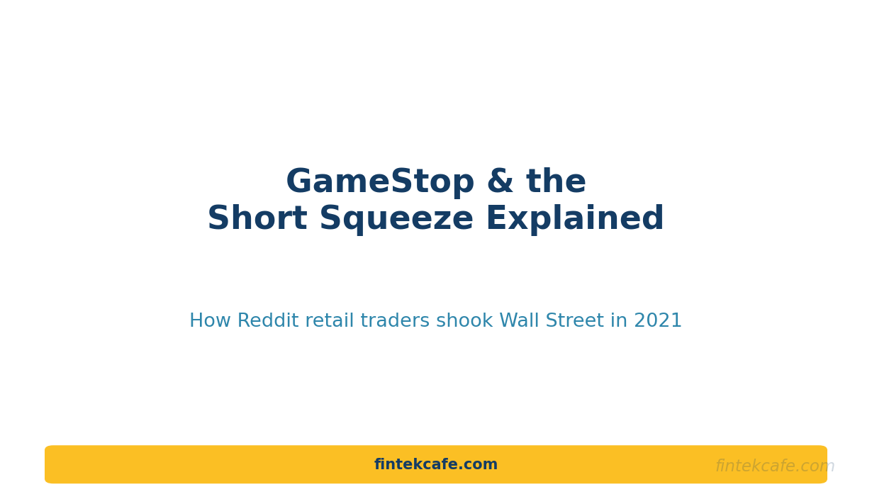 GameStop and Short Squeeze