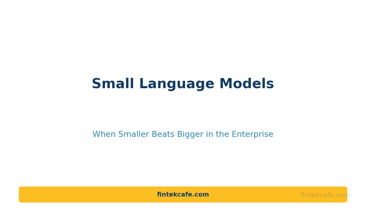 Small Language Models in the Enterprise: When Smaller Beats Bigger